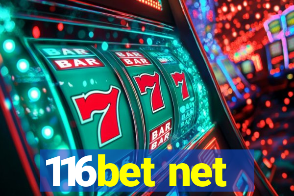 116bet net